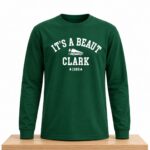 Its A Beaut Clark Sweatshirt