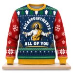 Jesus Disappointments All Of You Christmas 2026 Ugly Sweater