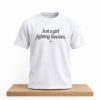 Just A Girl Fighting Fascism Shirt 4 Just A Girl Fighting Fascism Shirt 2