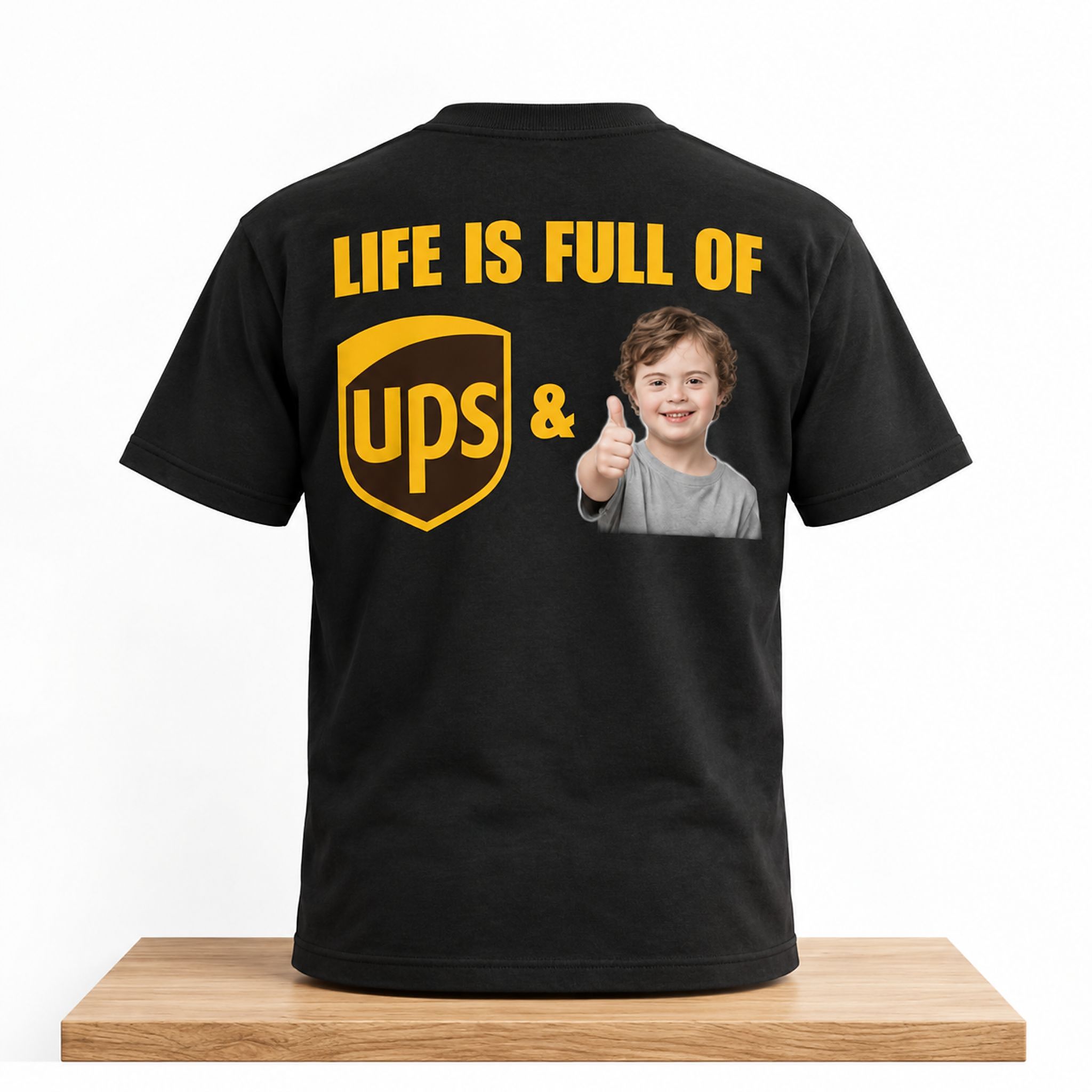 Life Is Full Of UPS And Downs Shirt 1 Life Is Full Of UPS And Downs Shirt 2