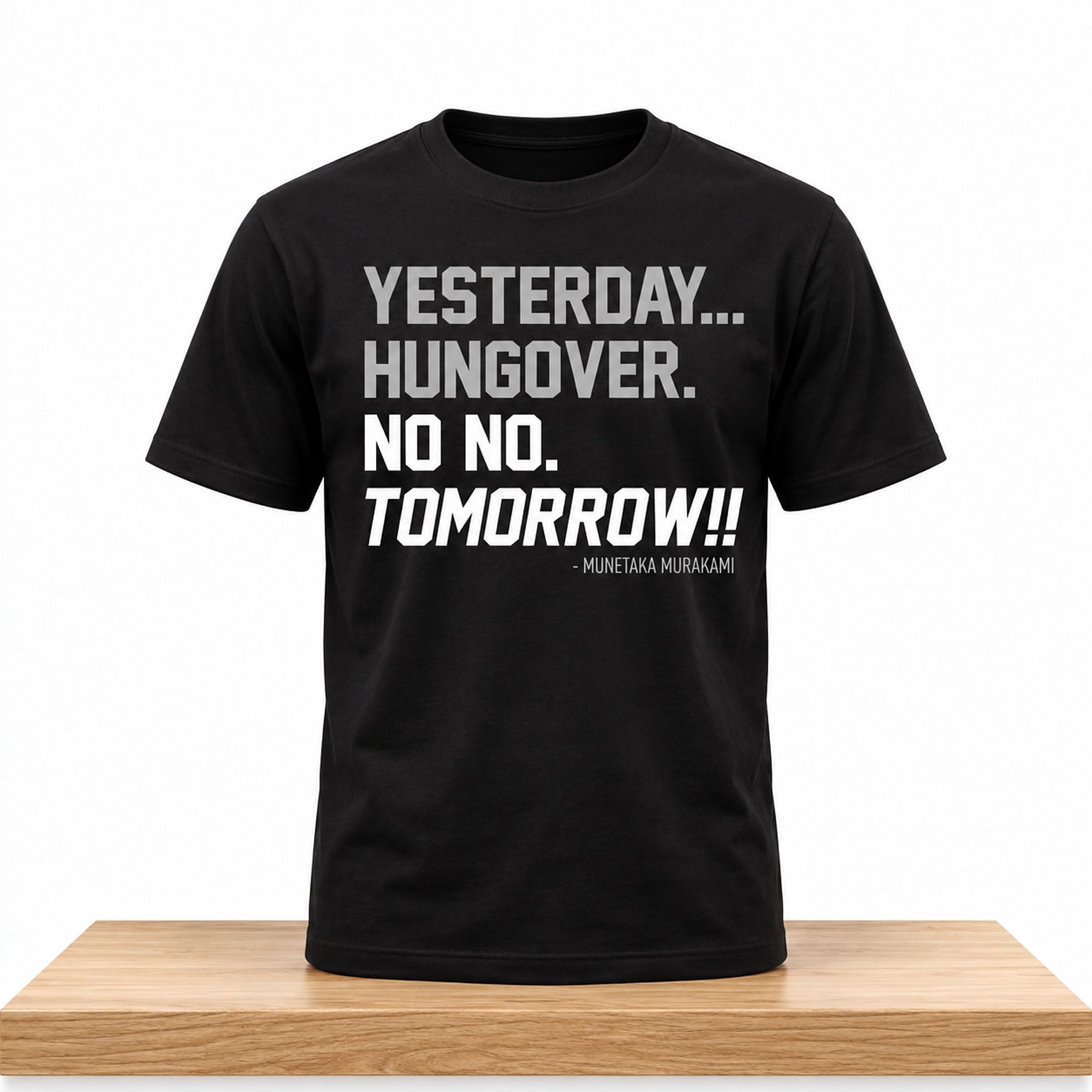 Munetaka Murakami Yesterday Hungover No No Tomorrow Shirt 1 Munetaka Murakami Yesterday Hungover No No Tomorrow Shirt 2