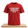 My Parents Gave Me The Wrong Tism I Wanted Nepo But I Got AU Shirt 4 My Parents Gave Me The Wrong Tism I Wanted Nepo But I Got AU Shirt 2