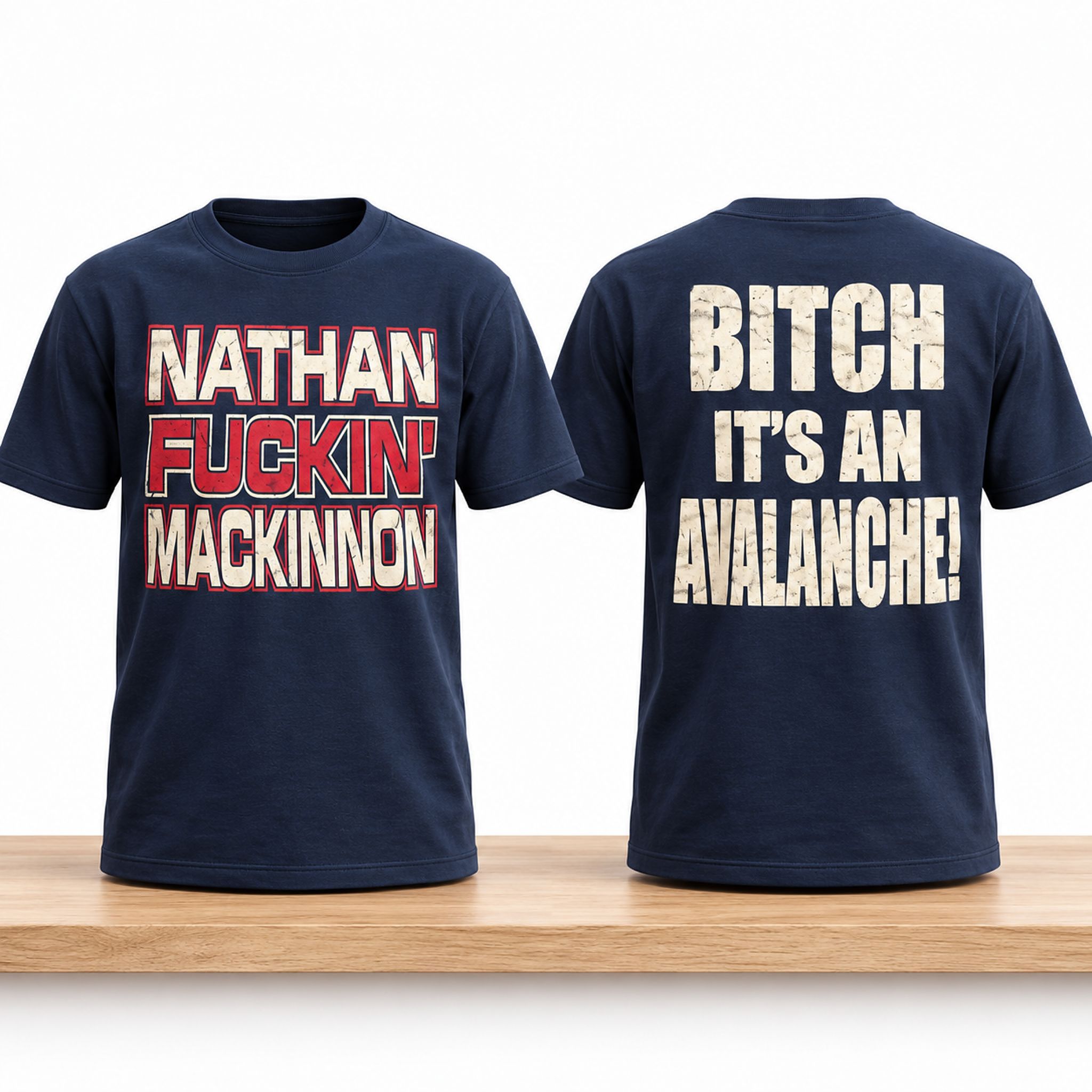 Nathan Fuckin Mackinnon Bitch It's An Avalanche Shirt 1 Nathan Fuckin Mackinnon Bitch Its An Avalanche Shirt 2