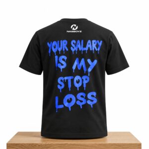 Your Salary Is My Stop Loss Shirt 2