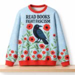 Read Books Fight Fascism Crow and Poppies Christmas 2026 Ugly Sweater