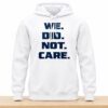 Seattle Seahawks We Did Not Care 2026 Hoodie 7 Seattle Seahawks We Did Not Care 2026 Hoodie 2