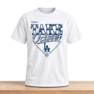 LA Dodgers Take October 2026 Shirt