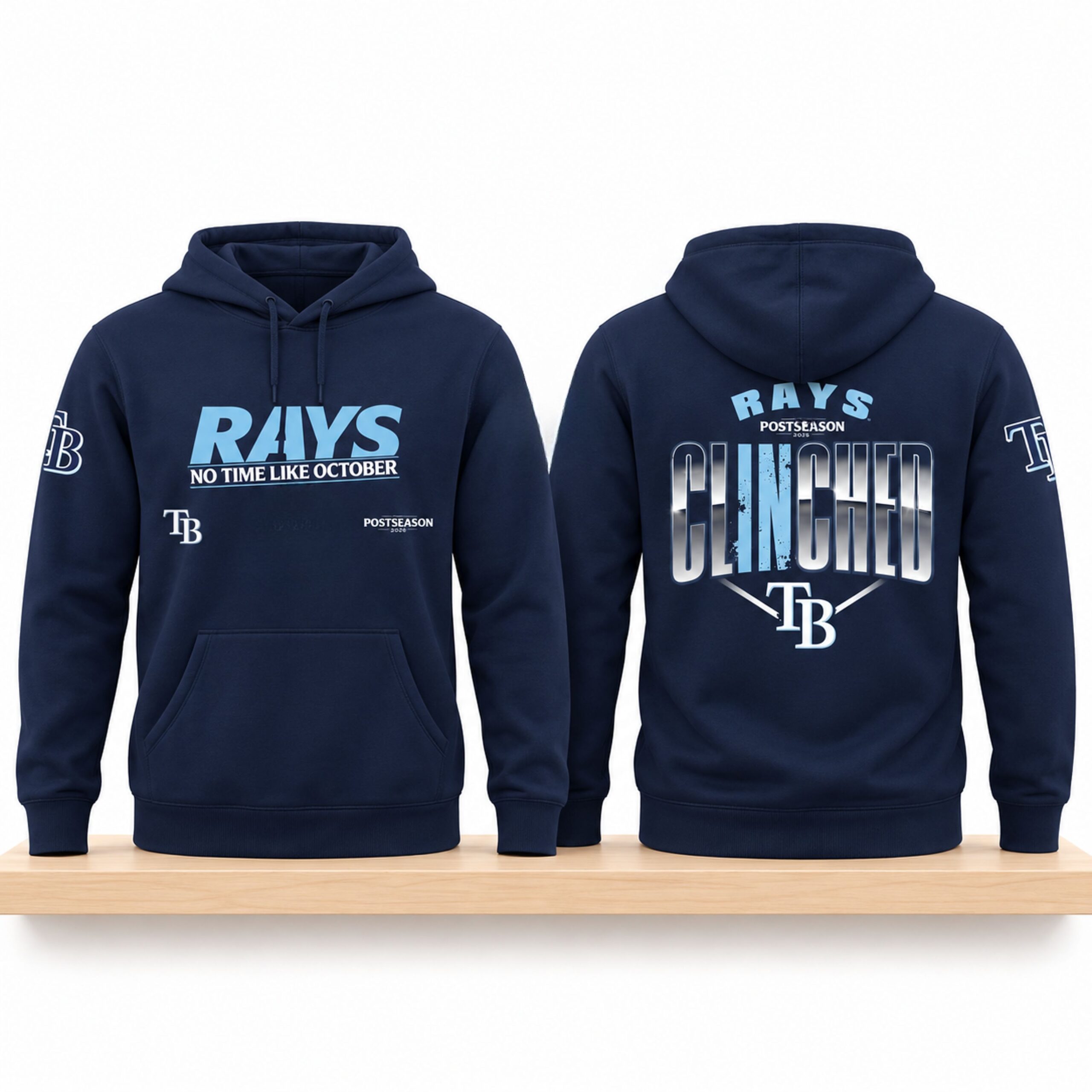 TB Rays No Time Like October Postseason Clinched 2026 Shirt 1 TB Rays No Time Like October Postseason Clinched 2026 Shirt 2