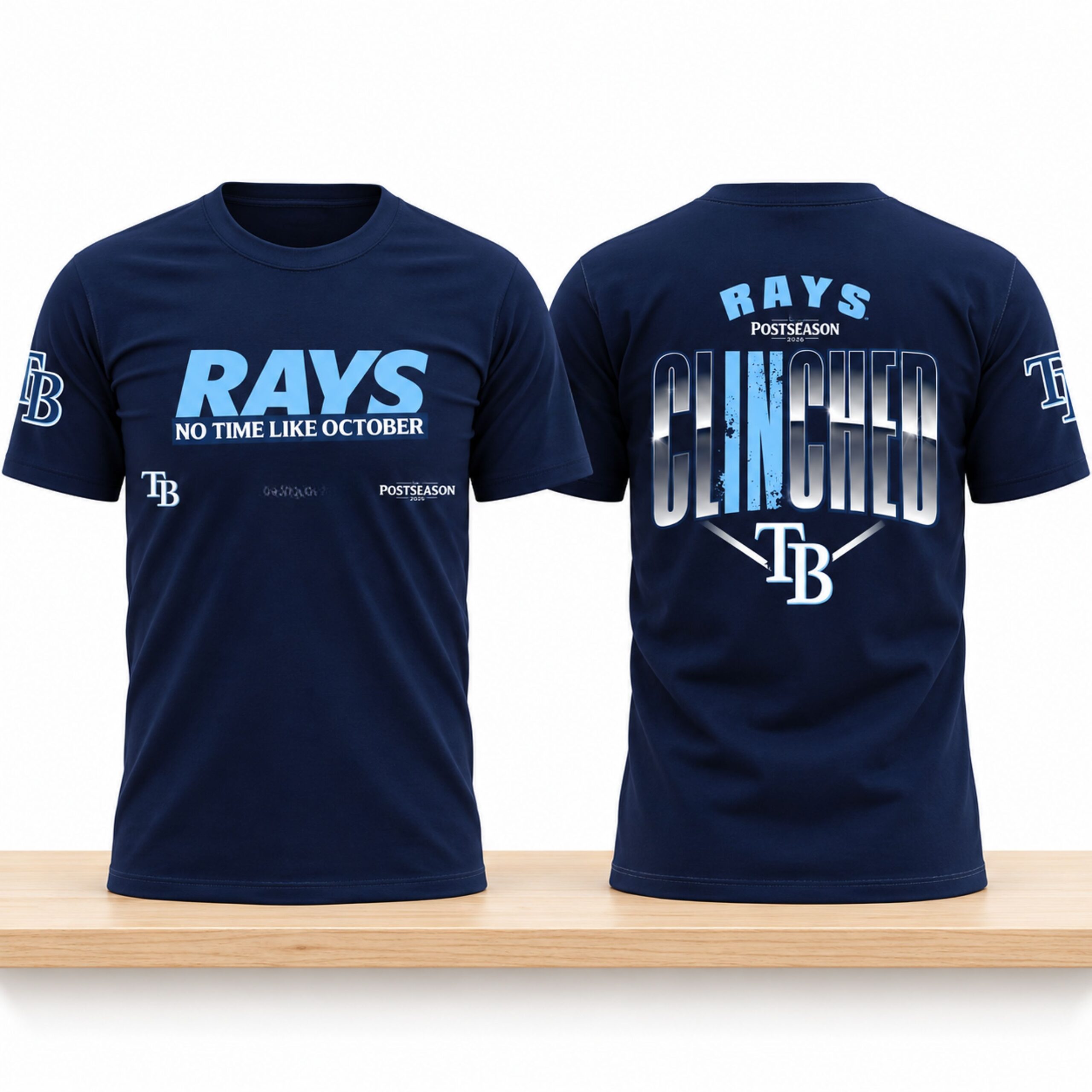TB Rays No Time Like October Postseason Clinched 2026 Shirt 2 TB Rays No Time Like October Postseason Clinched 2026 Shirt