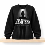 We Are All Jane Doe We Stand With Her Waffle Sweatshirt