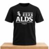 White Sox 2026 ALDS Postseason Shirt 2