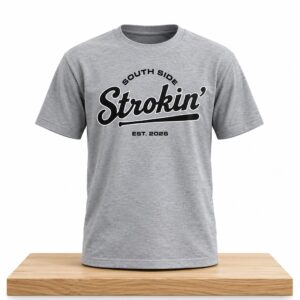 Chicago White Sox South Side Strokin 2026 Shirt 2