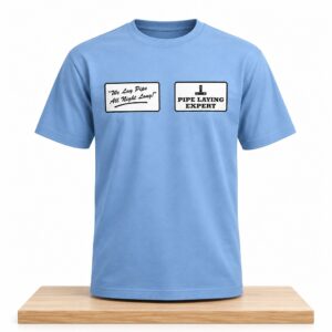 Pipe Laying Expert Shirt 2
