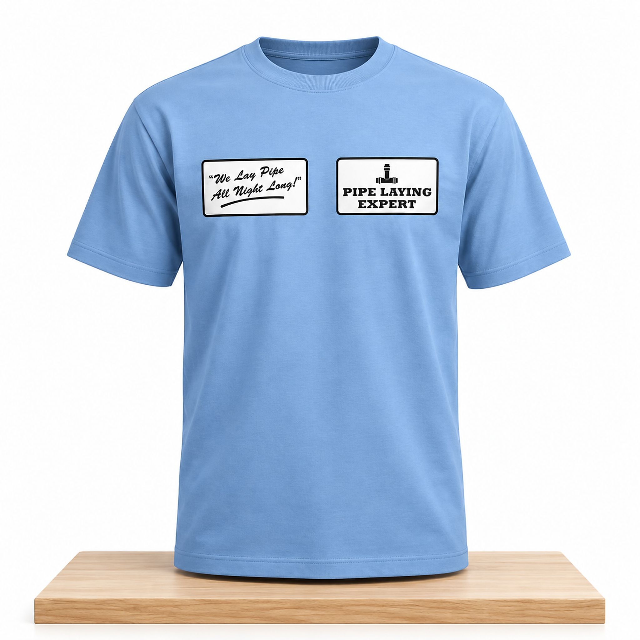 Pipe Laying Expert We Lay Pipe All Night Long Shirt 1 Pipe Laying Expert Shirt 2