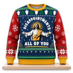 Jesus Disappointments All Of You Christmas 2026 Ugly Swater 2