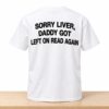 Sorry Liver Daddy Got Left On Read Again Shirt 4 Sorry Liver Daddy Got Left On Read Again Shirt 2